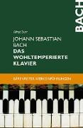 Johann Sebastian Bach. Das Wohltemperierte Klavier