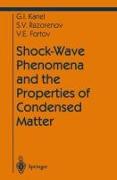 Shock-wave Phenomena and the Properties of Condensed Matter