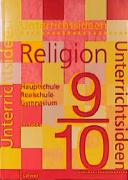 Unterrichtsideen Religion. 9./10. Schuljahr. 1. Teilband