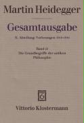 Gesamtausgabe Abt. 2 Vorlesungen Bd. 22. Grundbegriffe der antiken Philosophie