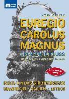 Euregio Carolus Magnus - Grenzen in Fluss