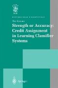 Strength or Accuracy: Credit Assignment in Learning Classifier Systems