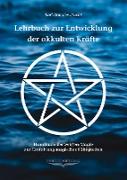 Lehrbuch zur Entwicklung der okkulten Kräfte