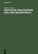 Deutsche Philosophie und Zen-Buddhismus