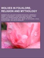 Wolves in folklore, religion and mythology