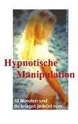 Hypnotische Manipulation