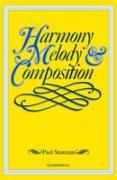 Harmony, Melody and Composition