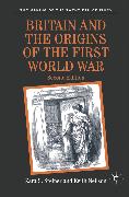 Britain and the Origins of the First World War