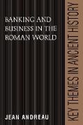 Banking and Business in the Roman World