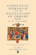 Scholastic Humanism and the Unification of Europe, Volume II