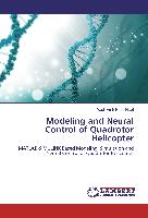Modeling and Neural Control of Quadrotor Helicopter