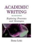 Academic Writing: Exploring Processes and Strategies