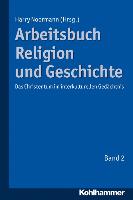 Arbeitsbuch Religion und Geschichte