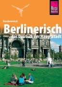 Kauderwelsch Sprachführer Berlinerisch - das Deutsch der Hauptstadt