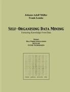 Self Organising Data Minig
