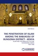 THE PENETRATION OF ISLAM AMONG THE BABUKUSU OF BUNGOMA DISTRICT - KENYA