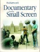 Documentary for the Small Screen