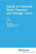 Safety of Chemical Batch Reactors and Storage Tanks