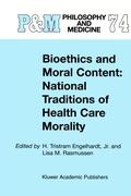 Bioethics and Moral Content: National Traditions of Health Care Morality