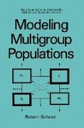 Modeling Multigroup Populations