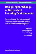 Designing for Change in Networked Learning Environments