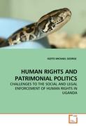 HUMAN RIGHTS AND PATRIMONIAL POLITICS