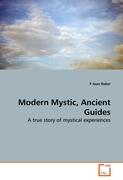 Modern Mystic, Ancient Guides