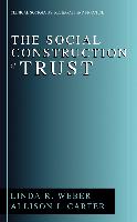 The Social Construction of Trust