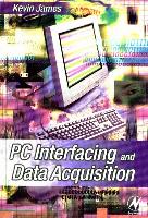 PC Interfacing and Data Acquisition: Techniques for Measurement, Instrumentation and Control