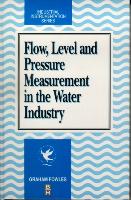 Flow, Level and Pressure Measurement in the Water Industry
