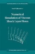 Numerical Simulation of Viscous Shock Layer Flows