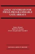 Logic Synthesis for Field-Programmable Gate Arrays