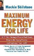 Maximum Energy for Life: A 21 Day Strategic Plan to Feel Great, Reverse the Aging Process, and Optimize Your Health