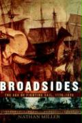 Broadsides: The Age of Fighting Sail, 1775-1815