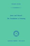 James and Husserl: The Foundations of Meaning