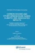 Carbon Dioxide and Other Greenhouse Gases: Climatic and Associated Impacts