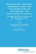 Probabilistic Thinking, Thermodynamics and the Interaction of the History and Philosophy of Science