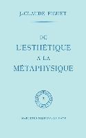 De l'esthétique à la métaphysique