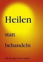 Heilen statt behandeln