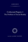 Collected Papers I. the Problem of Social Reality