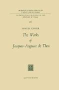 The Works of Jacques-Auguste De Thou