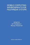 Mobile Computing Environments for Multimedia Systems