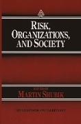 Risk, Organizations, and Society