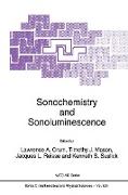 Sonochemistry and Sonoluminescence