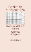 Werke und Briefe. Stuttgarter Ausgabe. Kommentierte Ausgabe / Kritische Schriften