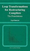 Loop Transformations for Restructuring Compilers