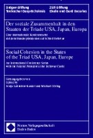 Der soziale Zusammenhalt in den Staaten der Triade USA, Japan, Europa