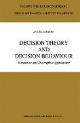 Decision Theory and Decision Behaviour