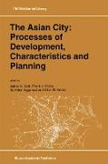 The Asian City: Processes of Development, Characteristics and Planning