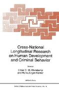 Cross-National Longitudinal Research on Human Development and Criminal Behavior